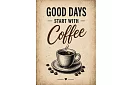 Good Days - obraz - Dobré dni začínajú kávou 03